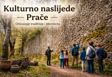 Kulturno naslijeđe Prače: Očuvanje tradicije i identiteta